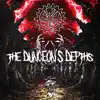 The Dungeon's Depths - Single album lyrics, reviews, download