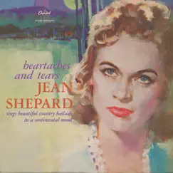 Heartaches And Tears by Jean Shepard album reviews, ratings, credits