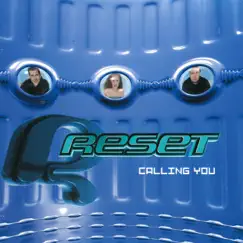 Calling You (Remixes) - EP by Reset album reviews, ratings, credits