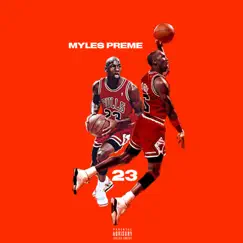 23 - Single by Myles Preme album reviews, ratings, credits