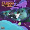 Bandino Time 2 album lyrics, reviews, download