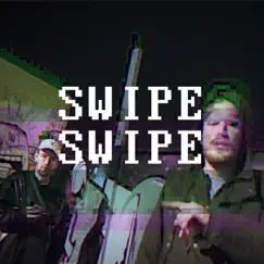Swipe Swipe (feat. Juicy Gay) Song Lyrics