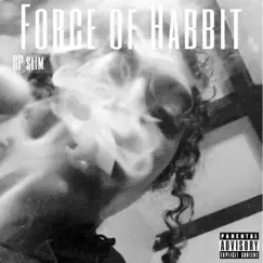 Force of Habit - Single by CP Slim album reviews, ratings, credits