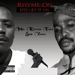 Rhyme on Lets Get It On (feat. Sab Zero) - Single by Mic Ripper album reviews, ratings, credits