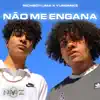 Não Me Engana - Single album lyrics, reviews, download