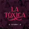 La Toxica - Single album lyrics, reviews, download