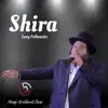 Shira (feat. Levy Falkowitz & Lev Voices) - Single album lyrics, reviews, download