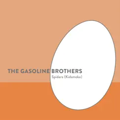 Spiders (Kidsmoke) - Single by The Gasoline Brothers album reviews, ratings, credits