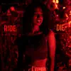 Ride Or Die - Single album lyrics, reviews, download
