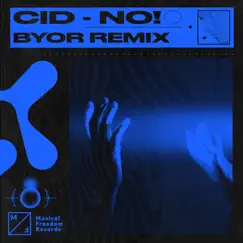 No! (BYOR Remix) - Single by CID album reviews, ratings, credits