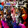 Carnaval (Festival Remix) [Extended] [feat. BR1AN] - Single album lyrics, reviews, download