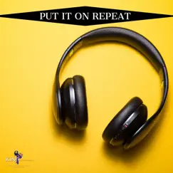 Put It on Repeat - Single by King P album reviews, ratings, credits