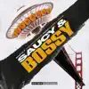 Saucy & Bossy (feat. Larry June) - Single album lyrics, reviews, download