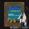 Locked Out (feat. Frankie_d, Kirby, Lobe & D-Real) - Single album lyrics, reviews, download