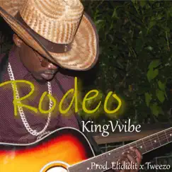 Rodeo - Single by King Vvibe album reviews, ratings, credits