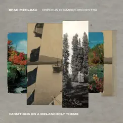 Variations on a Melancholy Theme by Brad Mehldau & Orpheus Chamber Orchestra album reviews, ratings, credits