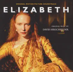 Elizabeth - Original Soundtrack by David Hirschfelder album reviews, ratings, credits