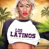 Los Latinos (feat. Mar & OkayDandy) - Single album lyrics, reviews, download