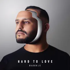 Hard to Love - Single by Babble album reviews, ratings, credits