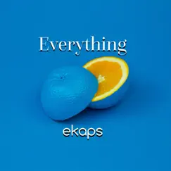 Everything - Single by Ekaps album reviews, ratings, credits
