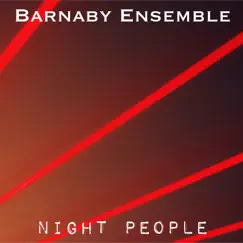 Night People - Single by Barnaby Ensemble album reviews, ratings, credits