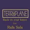 Back on Your Knees (feat. Rafa Sala) - Single album lyrics, reviews, download