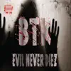 Evil Never Diez album lyrics, reviews, download