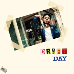 Draft Day - Single by BIG6IXX album reviews, ratings, credits
