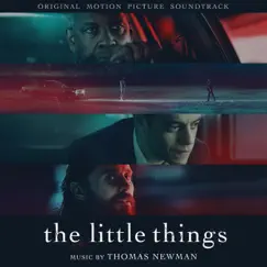 The Little Things (Original Motion Picture Soundtrack) by Thomas Newman album reviews, ratings, credits