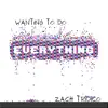 Wanting to Do Everything album lyrics, reviews, download