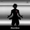 Heartless - Single album lyrics, reviews, download