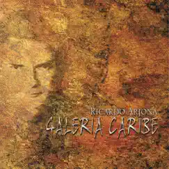 Galeria Caribe by Ricardo Arjona album reviews, ratings, credits