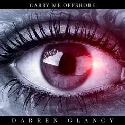 Carry Me Offshore - Single by Darren Glancy album reviews, ratings, credits