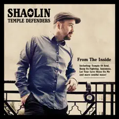 From the Inside by Shaolin Temple Defenders album reviews, ratings, credits