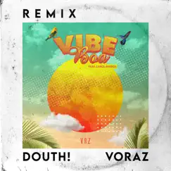 Vibe Boa (Radio Edit) [Douth! Remix] Song Lyrics