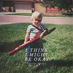 I Think I Might Be Okay by Brian Wight album reviews, ratings, credits
