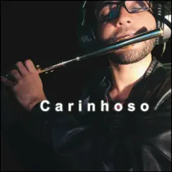 Carinhoso (Cover) - Single by Jhonatan Pereira Flautista album reviews, ratings, credits