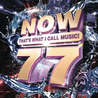NOW That's What I Call Music, Vol. 77 by Various Artists album download