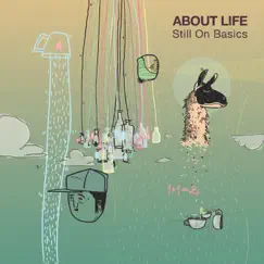 Still On Basics - EP by About Life album reviews, ratings, credits
