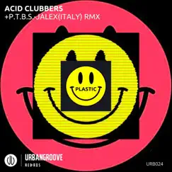 Plastic - Single by ACID CLUBBERS album reviews, ratings, credits