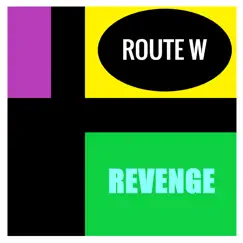 Revenge - Single by Route W album reviews, ratings, credits