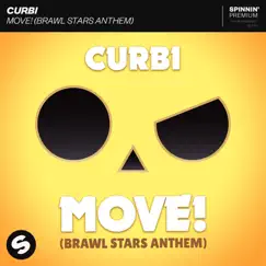 MOVE! (Brawl Stars Anthem) - Single by Curbi album reviews, ratings, credits