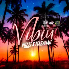 Vibin - Single by Blizzi & Kazayah album reviews, ratings, credits