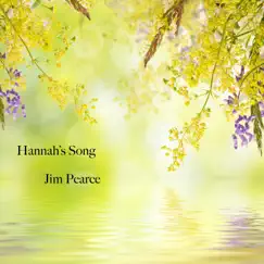 Hannah's Song - Single by JIM PEARCE album reviews, ratings, credits