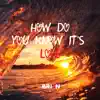 How Do You Know It's Love? - Single album lyrics, reviews, download