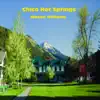 Chico Hot Springs - Single album lyrics, reviews, download