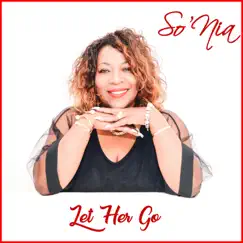 Let Her Go - Single by So'nia album reviews, ratings, credits
