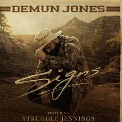 Signs (feat. Struggle Jennings) - Single by Demun Jones album reviews, ratings, credits