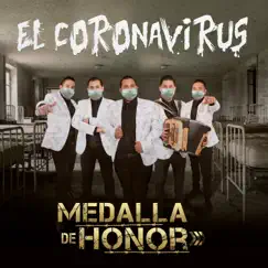 La Cumbia del Coronavirus - Single by Grupo Medalla de Honor album reviews, ratings, credits