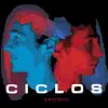 Ciclos album lyrics, reviews, download